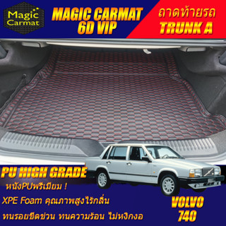 Volvo 740 GLE 1985-1992 Sedan Trunk A (เฉพาะท้ายรถแบบ A) ถาดท้ายรถ Volvo 740 GLE พรม6D VIP High Grade Magic Carmat