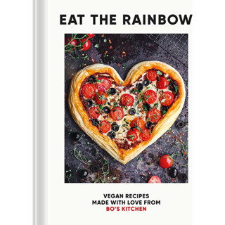 EAT THE RAINBOW : VEGAN RECIPES MADE WITH LOVE