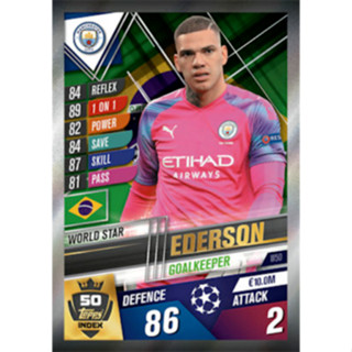 Ederson (Manchester City) W50.  MATCH ATTAX 101 2019/20 - WORLD STAR