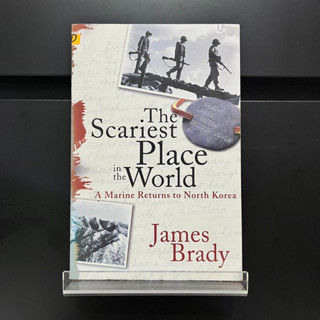 The Scariest Place in the World - James Brady