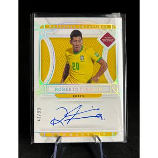 การ์ดฟุตบอล 2022 NATIONAL TREASURES WORLD CUP ROBERTO FIRMINO PENMANSHIP ลายเซ็น ON CARD /99