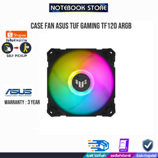 CASE FAN TUF GAMING TF120 ARGB /ประกัน3y/BY NOTEBOOK STORE