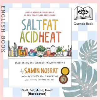 [Querida] หนังสือภาษาอังกฤษ Salt, Fat, Acid, Heat : Mastering the Elements of Good Cooking [Hardcover] by Samin Nosrat