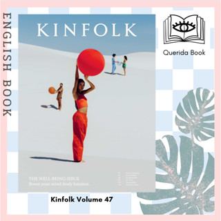 [Querida] นิตยสาร Kinfolk Volume 47