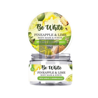 (300g.) Be White Pineapple &amp; Lime Body Mask &amp; Scrub บีอีไวท์ บอดี้มาร์คแอนด์สครับ สับปะรดมะนาว