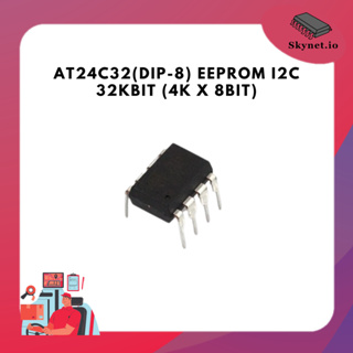 (5pcs) AT24C32(DIP-8) EEPROM I2C 32Kbit (4K x 8bit)