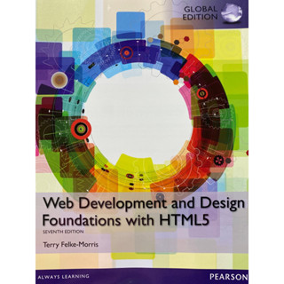 9781292019437 WEB DEVELOPMENT AND DESIGN FOUNDATIONS WITH HTML5 (GLOBAL EDITION)TERRY FELKE-MORRIS