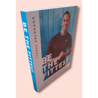 Be the Fittest: Your Ultimate 12-week  Paperback