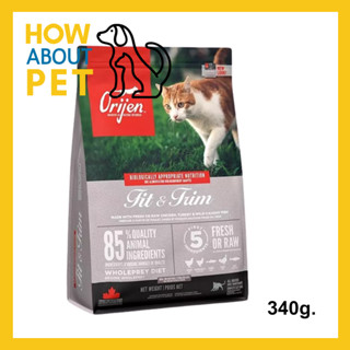 อาหารแมว Orijen Fit&amp;Trim สูตรหุ่นกระชับ สำหรับแมวอายุ 1ปีขึ้นไป 340ก. (1ถุง) Orijen Fit &amp; Trim Adult Cat Food 340g. (1ba