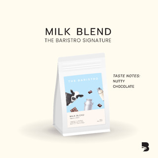 เมล็ดกาแฟ คั่วเข้ม - Milk Blend The Baristro Signature