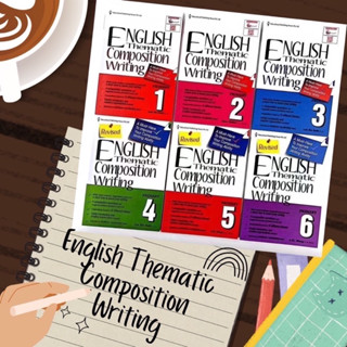 แบบฝึกหัดการเขียนภาษาอังกฤษ หลักสูตรสิงคโปร์ English Thematic Composition Writing เซต 6 เล่ม