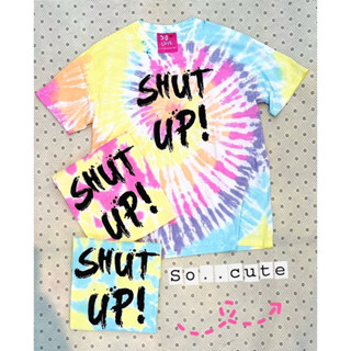 พร้อมส่ง 🌈 เสื้อยืดโอเวอร์ไซส์ มัดย้อม Shut up!