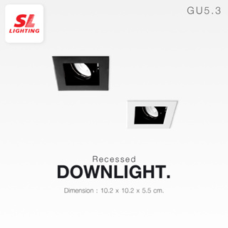 SL LIGHTING | Recessed Downlight โคมไฟดาวน์ไลท์ แบบฝังฝ้า ทรงสี่เหลี่ยม ขั้ว MR16 GU5.3 รุ่น SL-6-531