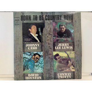 1LP Vinyl Records แผ่นเสียงไวนิล BORN TO BE COUNTRY BOYS (J2A78)