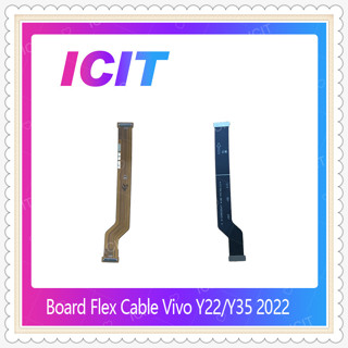 Board Flex Cable Vivo Y22 / Y35 2022 อะไหล่สายแพรต่อบอร์ด (ได้1ชิ้นค่ะ) ICIT-Display