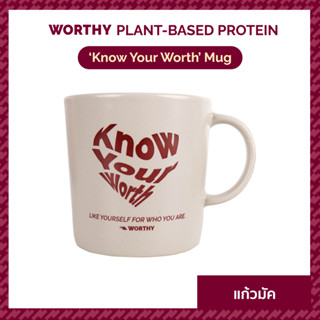 Worthy ‘Know Your Worth’ Mug แก้วมัคเซรามิค