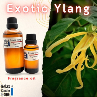 หัวน้ำหอมทำเทียน Exotic Ylang Ylang เกรดพรีเมียม Fragrance oil สำหรับเทียนเเละเครื่องหอม30ml  ดอกกระดังงา