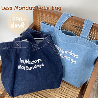 กระเป๋ายีนส์สะพายข้าง ปักลาย Less Monday tote bag