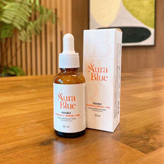 🎉ส่งไว Aura Blue ออร่าบลู ของแท้ Double Vitamin C Serum+HYA เซรั่มดับเบิ้ล วิตามินซี+ไฮยา ขนาด30มล.