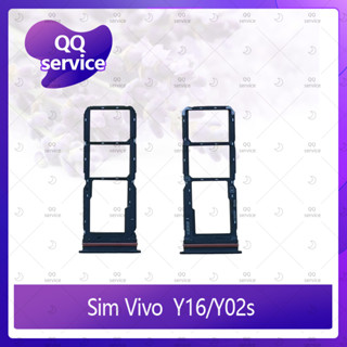 SIM Vivo Y16 / Y02s อะไหล่ถาดซิม ถาดใส่ซิม Sim Tray (ได้1ชิ้นค่ะ) อะไหล่มือถือ คุณภาพดี QQ service