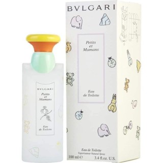 BVLGABI Petit et Mamans edt 100ml(กล่องซีล)กลิ่นแปังในตำนานน่ารักใสๆ