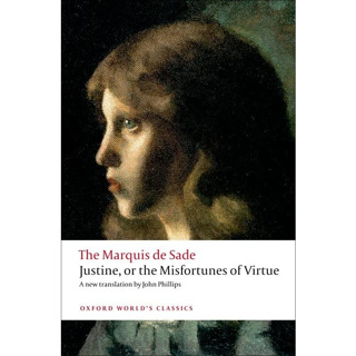 Justine, or the Misfortunes of Virtue Paperback Oxford Worlds Classics English By (author)  The Marquis de Sade