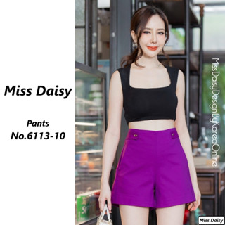 Miss Daisy กางเกงขาสั้น No.6113 ผ้า Spandex ขาสั้นทรงเอวกึ่งกลาง ดีไซน์แต่งด้วยอะไหล่ทองสวยๆ ทั้ง 2 ข้าง