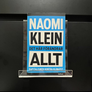 (in Swedish) This Changes Everything - Naomi Klein