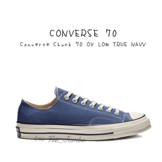 รองเท้า Converse Chuck 70 OX LOW TRUE NAVY 🐲⚠️ สินค้าพร้อมกล่อง