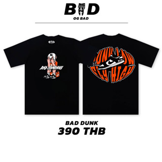 StreetStyle_Shop | เสื้อยืดUnisexสกรีนลาย Bad Dunk เสื้อผู้ชาย เสื้อผู้หญิง