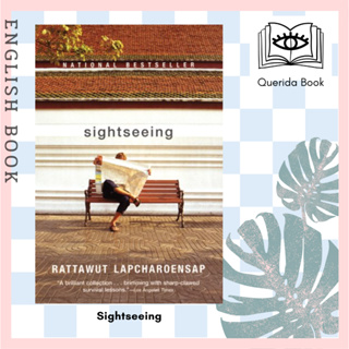 [Querida] หนังสือภาษาอังกฤษ Sightseeing by Rattawut Lapcharoensap