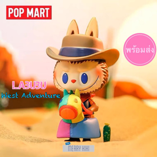 (พร้อมส่ง) POP MART Labubu West Adventure. โมเดล ฟิกเกอร์