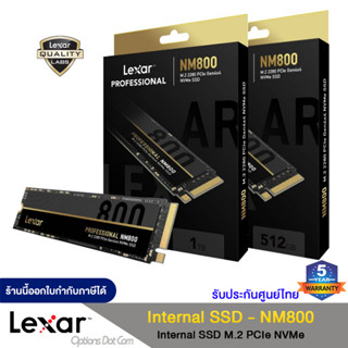 Lexar Professional NM800 PCIe G4x4 M.2 2280 NVMe SSD, Internal SSD (อุปกรณ์จัดเก็บข้อมูลภายใน) สำหรับเล่นเกมและงานกราฟิก