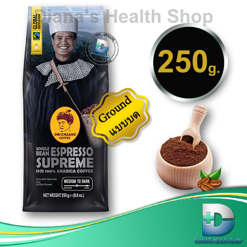 Doi chaang coffee Roasted Beans Espresso Supreme (Ground) กาแฟดอยช้าง เมล็ดกาแฟดอยช้าง แบบบด medium to dark 250g