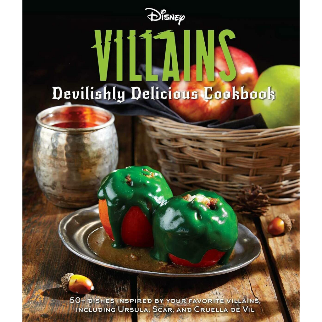 Disney Villains: Devilishly Delicious Cookbook - Disney Villains Julie Tremaine Hardback