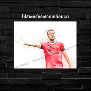 ภาพโปสเตอร์ สำหรับตกแต่งติดผนังพิมพ์บนกระดาษโฟโต้ แมนยู Juan Mata ฆวน มาตา