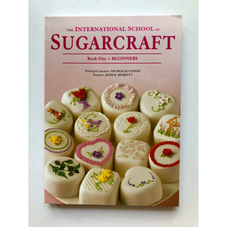 หนังสือสอนทำน้ำตาลปั้นสำหรับเริ่มต้น International School of Sugarcraft: Book One Beginners