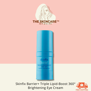 TheSkincare.TH | Skinfix Barrier+ Triple Lipid-Boost 360° Brightening Eye Cream อายครีมที่ช่วยเรื่องหมองคล้ำใต้ตา