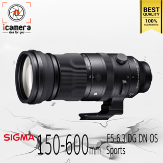 Sigma Lens 150-600 mm. F5-6.3 DG DN OS ( Sports ) For Sony E , FE - รับประกันร้าน icamera 1ปี