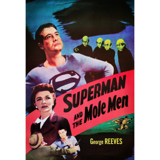 โปสเตอร์ หนัง ซูเปอร์แมน Superman and the Mole-Men 1951 POSTER 24”x35” นิ้ว America Superhero Movie George Reeve