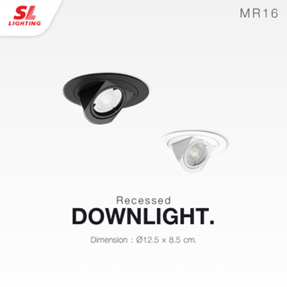 SL LIGHTING | Recessed Downlight โคมไฟดาวน์ไลท์ แบบฝังฝ้า แบบ  POP UP ทรงกลม ขั้ว MR16 GU5.3 MR16 รุ่น SL-6-512