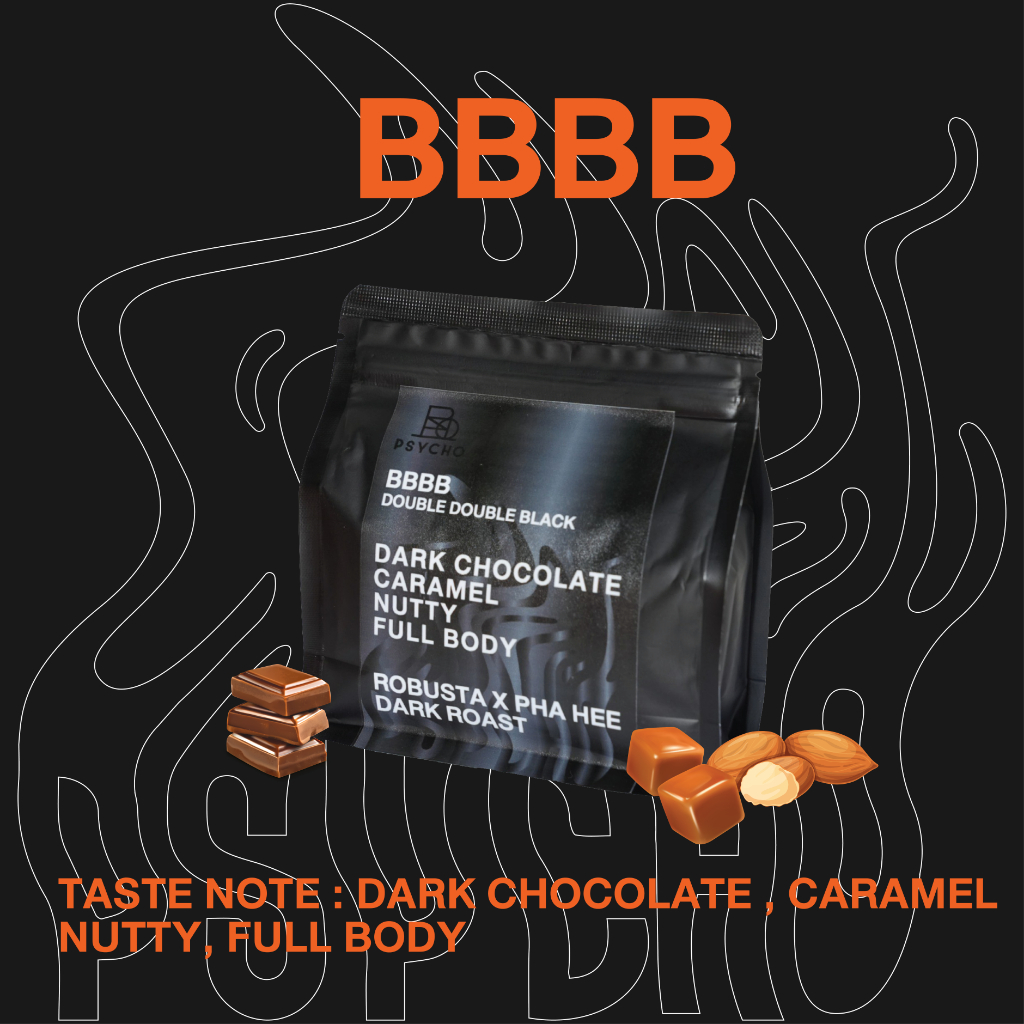 BBBB Robusta Premium X Pha Hee (กาแฟคั่วเข้ม)