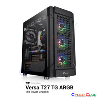 Thermaltake Versa T27 TG ARGB - Tempered Glass Mid Tower Chassis Black ( เคส ) Case