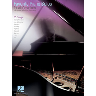 FAVORITE PIANO SOLOS FOR ALL OCCASIONS The Complete Resource for Every Pianist!