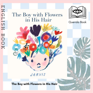 [Querida] หนังสือภาษาอังกฤษ The Boy with Flowers in His Hair by arvis