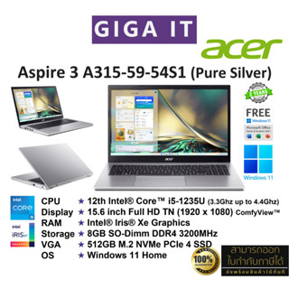 Acer Aspire 3 A315-59-54S1 (15.6" FHD,i5-1235U, 8GB,Iris® Xe, 512GฺB M.2, Win11 + Office) Pure Silver ประกันศูนย์ 2 ปี