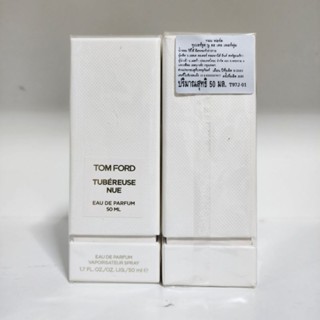 น้ำหอมแท้ Tom Ford Tubereuse Nue EDP 50ml กล่องซีลป้ายไทย