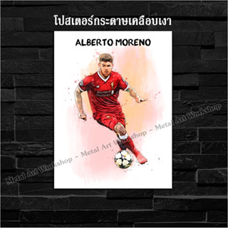 ภาพโปสเตอร์ สำหรับตกแต่งติดผนังพิมพ์บนกระดาษโฟโต้ Alberto Moreno ตำนาน Liverpool ลิเวอร์พูล