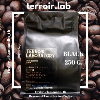 เมล็ดกาแฟ " Black " -  Terroir Laboratory คั่ว Omni คั่วกลาง อ่อน 250 g.