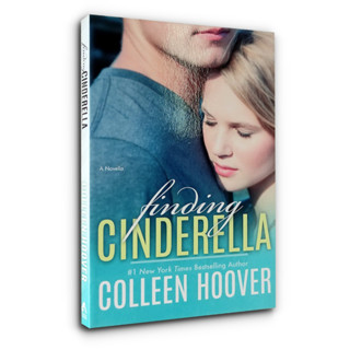 FINDING CINDERELLA: A NOVELLA / Colleen Hoover